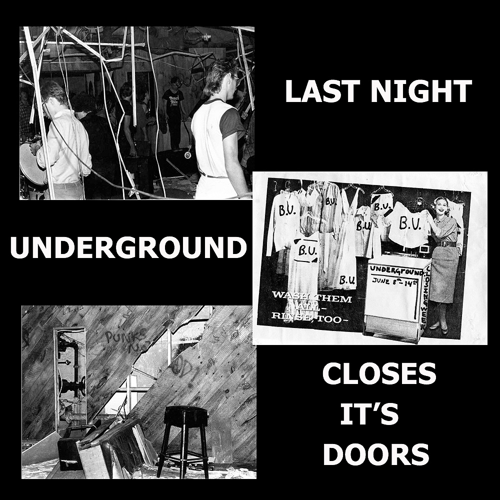 Last Night – The Underground Closes It’s Doors