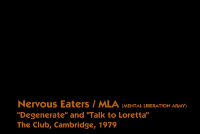 Nervous Eaters/MLA “Degenerate” & “Talk to Loretta” – The Club, Cambridge 1979